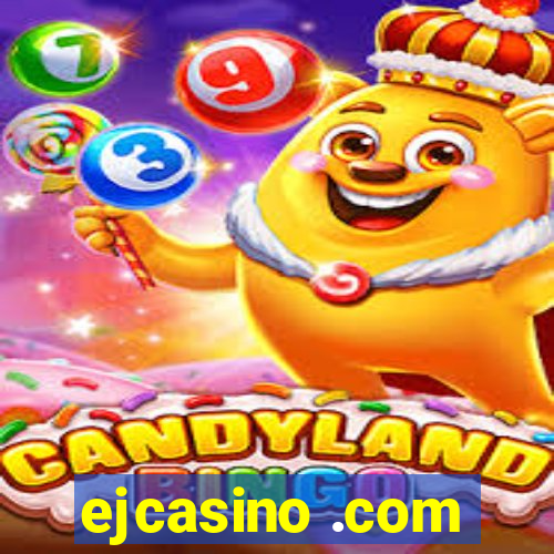 ejcasino .com